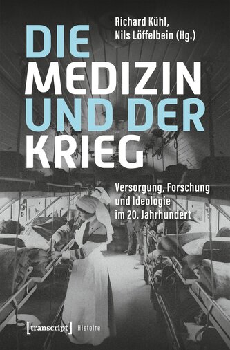 Die Medizin und der Krieg