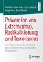 Prävention von Extremismus, Radikalisierung und Terrorismus