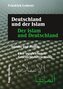 Deutschland und der Islam. Der Islam und Deutschland