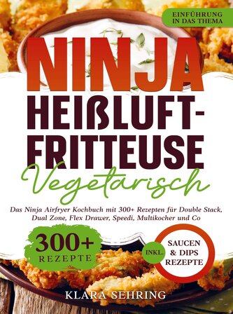 Ninja Heißluftfritteuse Vegetarisch