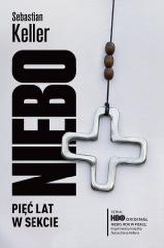 Niebo. Pięć lat w sekcie