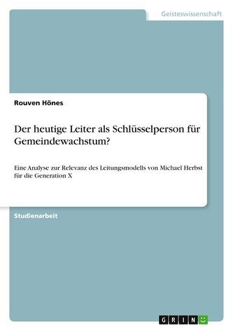 Der heutige Leiter als Schlüsselperson für Gemeindewachstum?