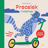 Precelek i hulajnoga. Precelek z Kociej Szajki