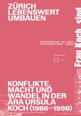 Zürich lebenswert umbauen