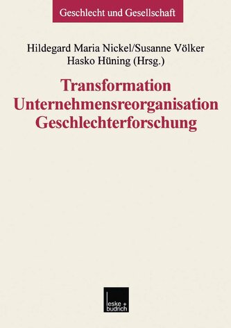 Transformation - Unternehmensreorganisation - Geschlechterforschung