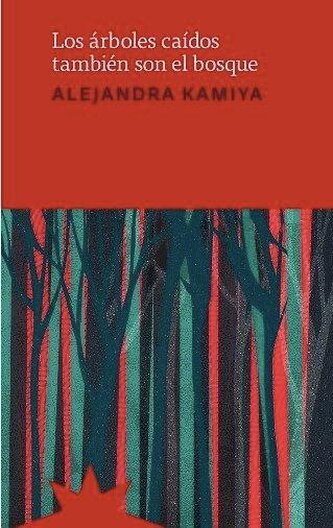 Los árboles caídos también son el bosque