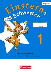 Einsterns Schwester 1. Jahrgangsstufe - Erstlesen - Ausgabe Bayern 2025 - Buchstabenheft 6