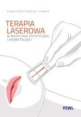 Terapia laserowa w medycynie estetycznej i kosmet.