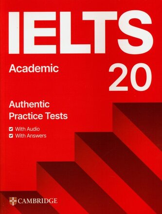 IELTS 20 Practice Test Academic Student's Book with Answers with Digital Pack