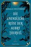Die unendliche Reise der Aubry Tourvel