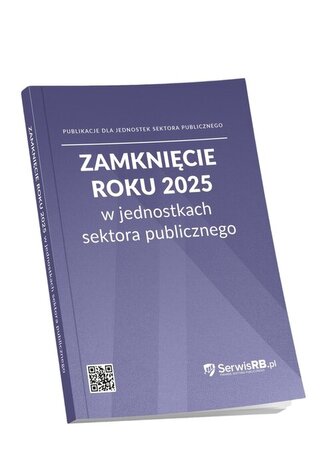 Zamknięcie roku 2025 w jednostkach sektora publicznego