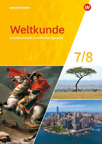 Weltkunde für Gemeinschaftsschulen in Schleswig-Holstein - Ausgabe 2024. Schulbuchtexte in einfacher Sprache 7 / 8