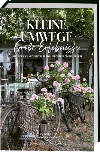 Kleine Umwege, große Erlebnisse. Eine Reise zu verborgenen Traumorten in Skandinavien.