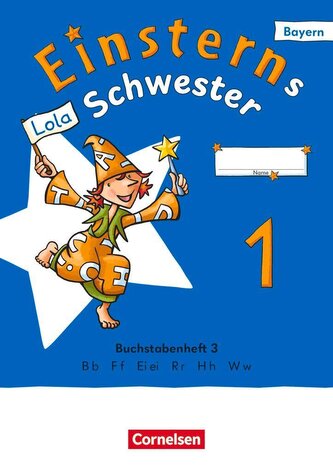 Einsterns Schwester - Erstlesen - Ausgabe Bayern 2025 - 1. Jahrgangsstufe