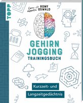 Gehirnjogging - Trainingsbuch: Kurzzeit- und Langzeitgedächtnis