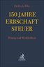 150 Jahre Erbschaftsteuer