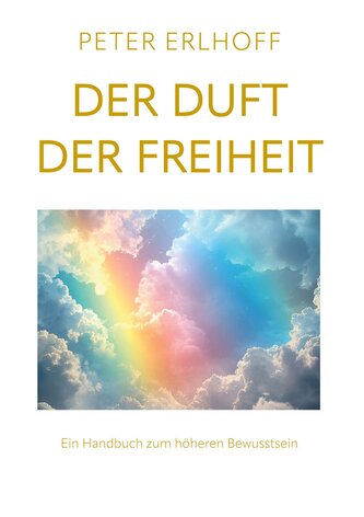 Der Duft der Freiheit