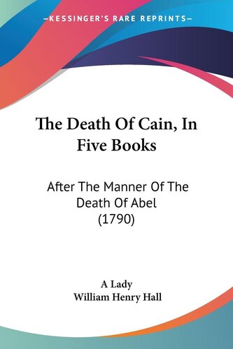 The Death Of Cain, In Five Books