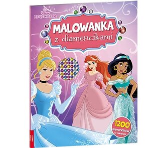 Disney Księżniczka. Malowanka z diamencikami