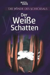Die Winde des Schicksals - Der Weiße Schatten