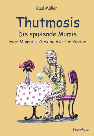 Thutmosis - die spukende Mumie