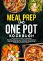 Meal Prep und One Pot Kochbuch