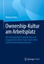 Ownership-Kultur am Arbeitsplatz