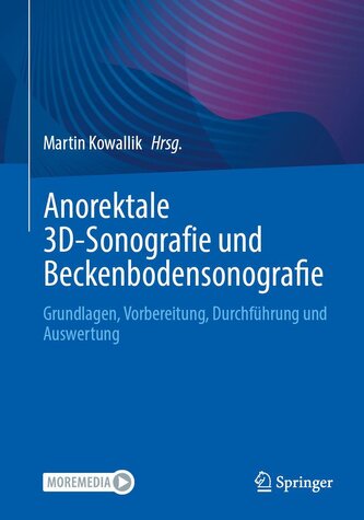 Anorektale 3D-Sonografie und Beckenbodensonografie
