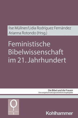 Feministische Bibelwissenschaft im 21. Jahrhundert