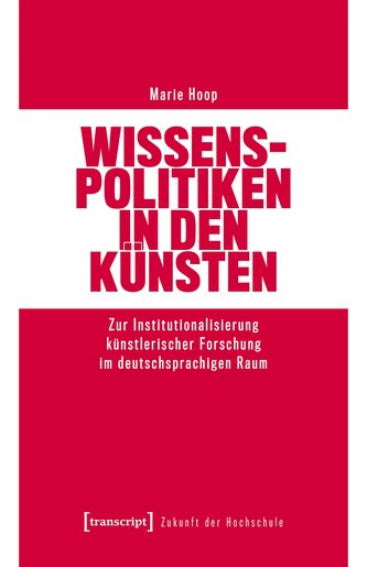 Wissenspolitiken in den Künsten