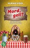 Mord, gell? | Ein humorvoller Augschburg-Krimi