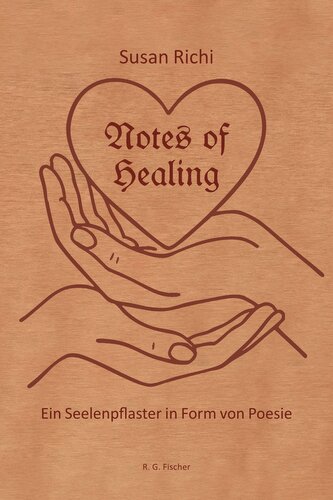 Notes of Healing - Ein Seelenpflaster in Form von Poesie