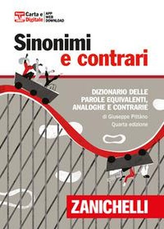 Sinonimi e contrari. Dizionario fraseologico delle parole equivalenti, analoghe e contrarie. Ediz. minore