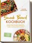 Snack Board Kochbuch: Kreative Ideen für jede Gelegenheit - von Käse- & Wurst-Boards bis veganen, süßen & internationalen Varian