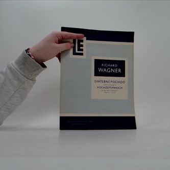 Richard Wagner. Svatební pochod. Hochzeitsmarsch