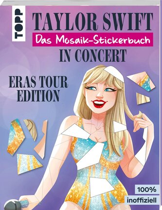 Taylor Swift in Concert. Das Mosaik-Stickerbuch.