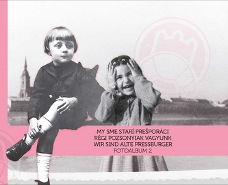Fotoalbum 2. My sme starí Prešporáci