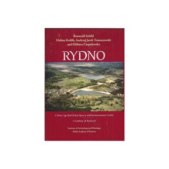 Rydno. A Stone Age Red Ochre Quarry and Socioeconomic Center. A Century of Research