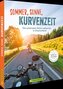 Sommer, Sonne, Kurvenzeit