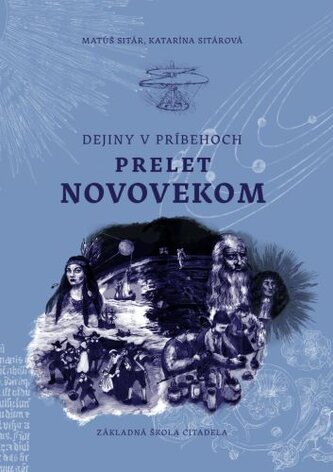 Dejiny v príbehoch: Prelet novovekom
