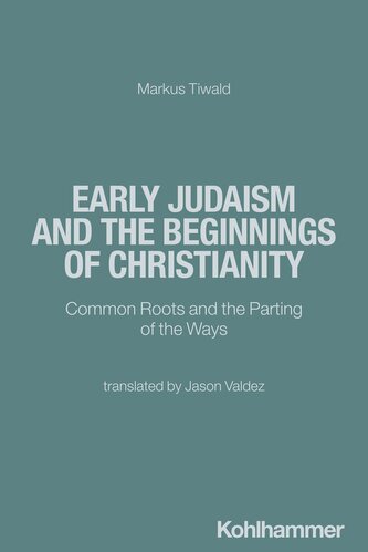 Early Judaism and the Beginnings of Christianity