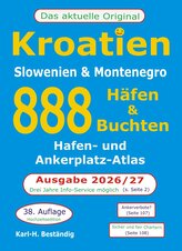 Kroatien - 888 Häfen und Buchten, 38. Auflage!