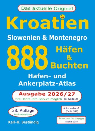 Kroatien - 888 Häfen und Buchten, 38. Auflage!