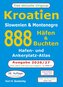 Kroatien - 888 Häfen und Buchten, 38. Auflage!