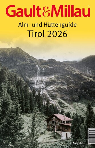 Gault&Millau Alm- und Hüttenguide Tirol 2026