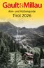 Gault&Millau Alm- und Hüttenguide Tirol 2026