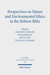 Perspectives on Nature and Environmental Ethics in the Hebrew Bible