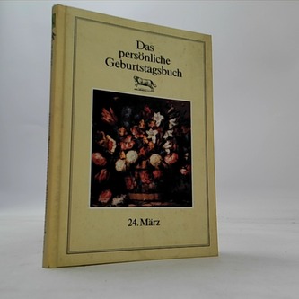 Das persönliche Geburtstagsbuch - 24. März