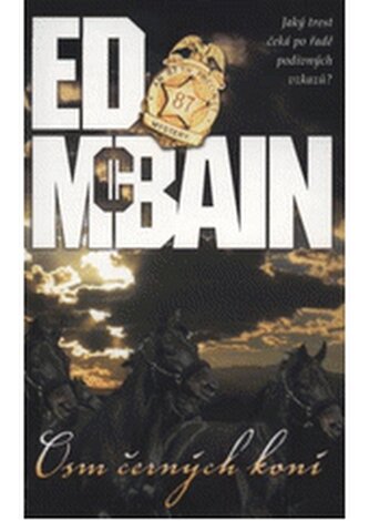 Osm černých koní (román z 87. revíru)