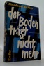 Der Boden trägt nicht mehr
